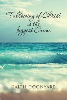 Fallowing of Christ is the biggest Crime