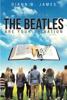 Tell Them, The Beatles are Your Salvation