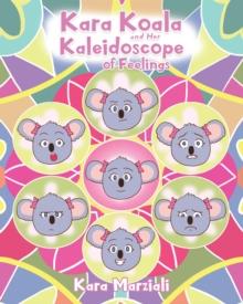 Kara Koala and Her Kaleidoscope of Feelings