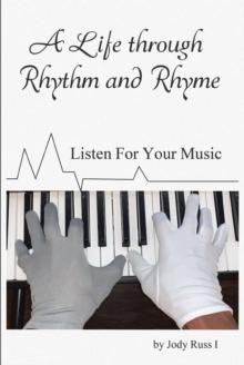 A Life through Rhythm and Rhyme