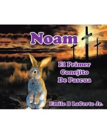 Noam El Primer Conejito De Pascua