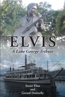 Elvis : A Lake George Tribute