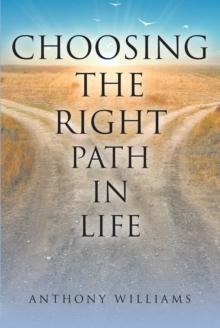 Choosing the Right Path in Life