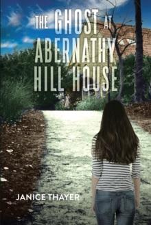 The Ghost at Abernathy Hill House