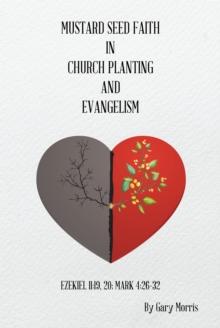 Mustard Seed Faith in Church Planting and Evangelism