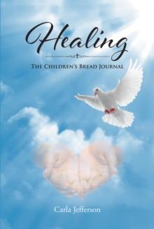 Healing : The Children's Bread Journal