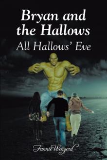 Bryan and the Hallows : All Hallows' Eve