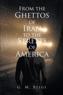 From the Ghettos of Iran to the Streets of America