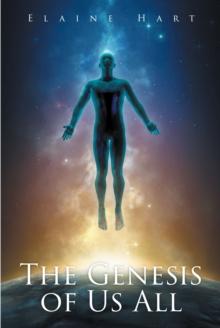 The Genesis of Us All