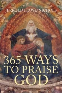 365 Ways to Praise God