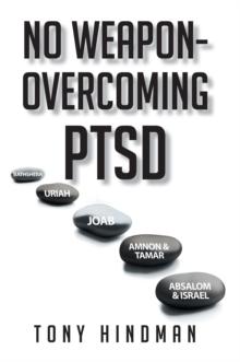 No Weapon - Overcoming PTSD