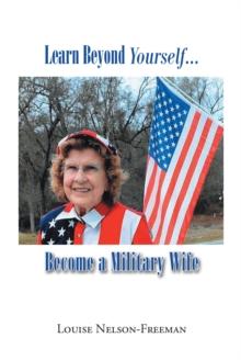 Learn Beyond Yourself...Become a Military Wife