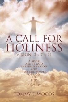 A Call for Holiness : Vision: 3 x 7 = 21