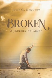 Broken : A Journey of Grace