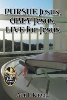 PURSUE Jesus, OBEY Jesus, LIVE for Jesus