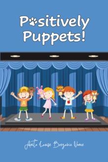 Positively Puppets!