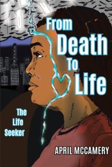 From Death to Life : The Life Seeker