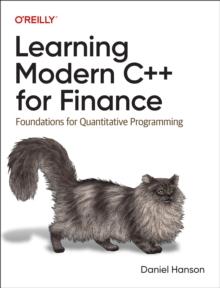 Learning Modern C++ for Finance : Foundations for Quantitative Programming