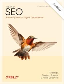 The Art of SEO : Mastering Search Engine Optimization