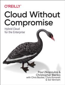 Cloud without Compromise : Hybrid Cloud for the Enterprise