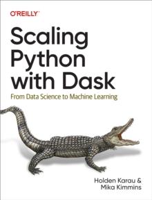 Scaling Python with Dask