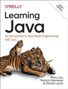 Learning Java : An Introduction to Real-World Programming with Java