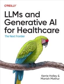 LLMs and Generative AI for Healthcare