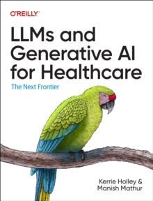 Llms and Generative AI for Healthcare : The Next Frontier