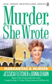 Murder, She Wrote: Margaritas & Murder