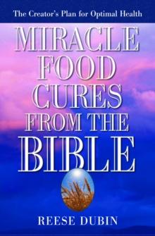 Miracle Food Cures from the Bible