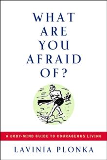 What Are You Afraid Of?