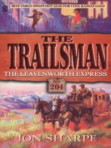 Trailsman 204: The Leavenworth Express