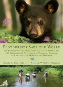 Ecotourists Save the World