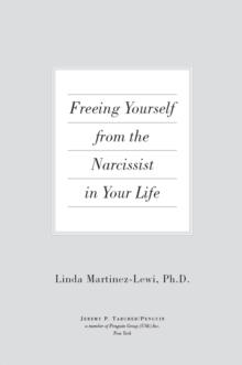 Freeing Yourself from the Narcissist in Your Life