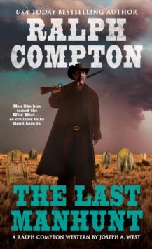 Ralph Compton the Last Manhunt