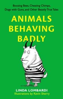 Animals Behaving Badly