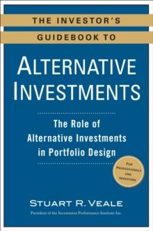 Investor's Guidebook to Alternative Investments