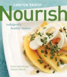 Canyon Ranch: Nourish