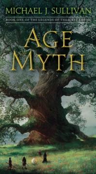 Age of Myth : Book One of The Legends of the First Empire