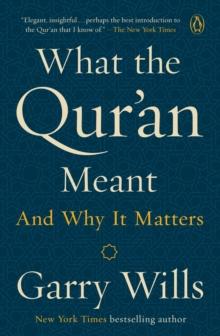 What The Qur'an Meant : And why it matters