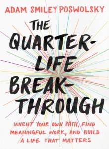 Quarter-Life Breakthrough