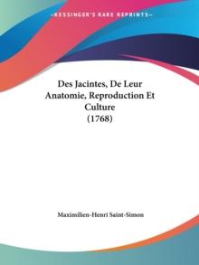 Des Jacintes, De Leur Anatomie, Reproduction Et Culture (1768)