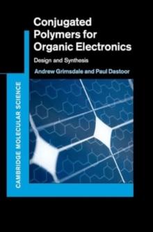 Conjugated Polymers for Organic Electronics : Design and Synthesis