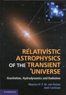 Relativistic Astrophysics of the Transient Universe : Gravitation, Hydrodynamics and Radiation