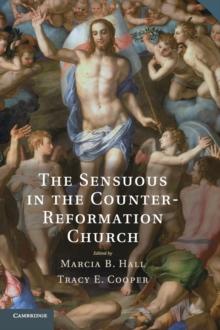 The Sensuous in the Counter-Reformation Church