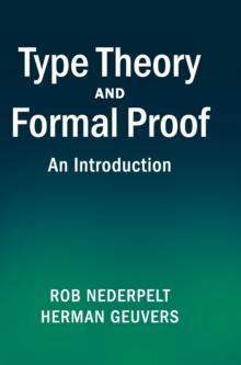 Type Theory and Formal Proof : An Introduction