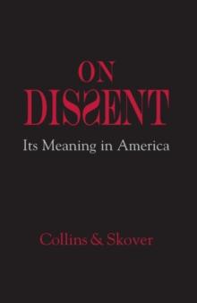 On Dissent : Its Meaning in America