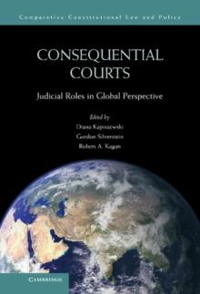 Consequential Courts : Judicial Roles in Global Perspective