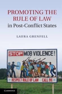 Promoting the Rule of Law in Post-Conflict States