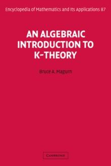 Algebraic Introduction to K-Theory